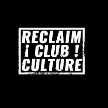 RECLAIM!CLUB!CULTURE
